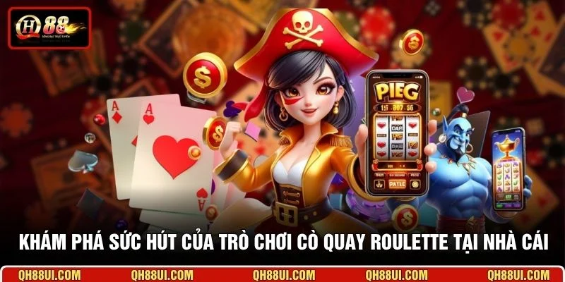 Khám phá sức hút của trò chơi cò quay Roulette tại nhà cái